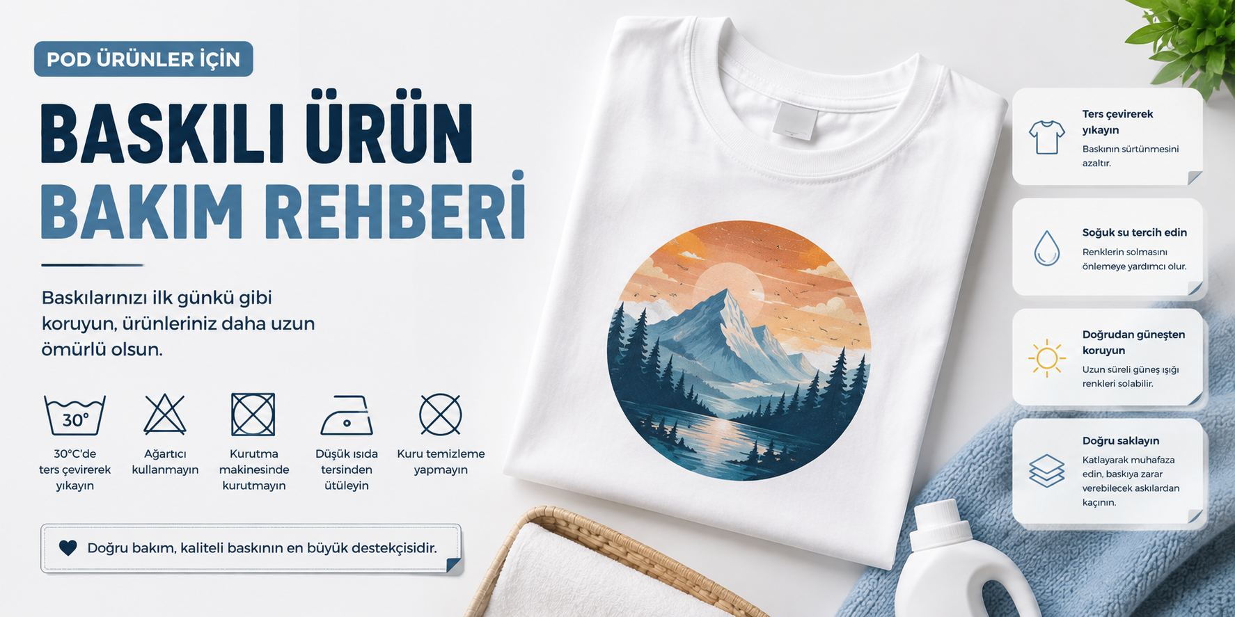 Baskılı ürün bakım rehberi